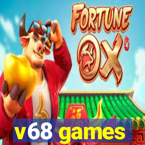 v68 games